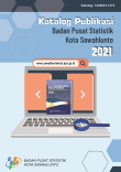 Katalog Publikasi Badan Pusat Statistik Kota Sawahlunto 2021